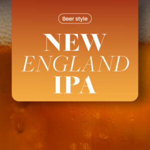 NEIPA – New England IPA